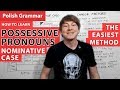 Polish Grammar - Nominative Case - Possessive Pronouns - Explanation