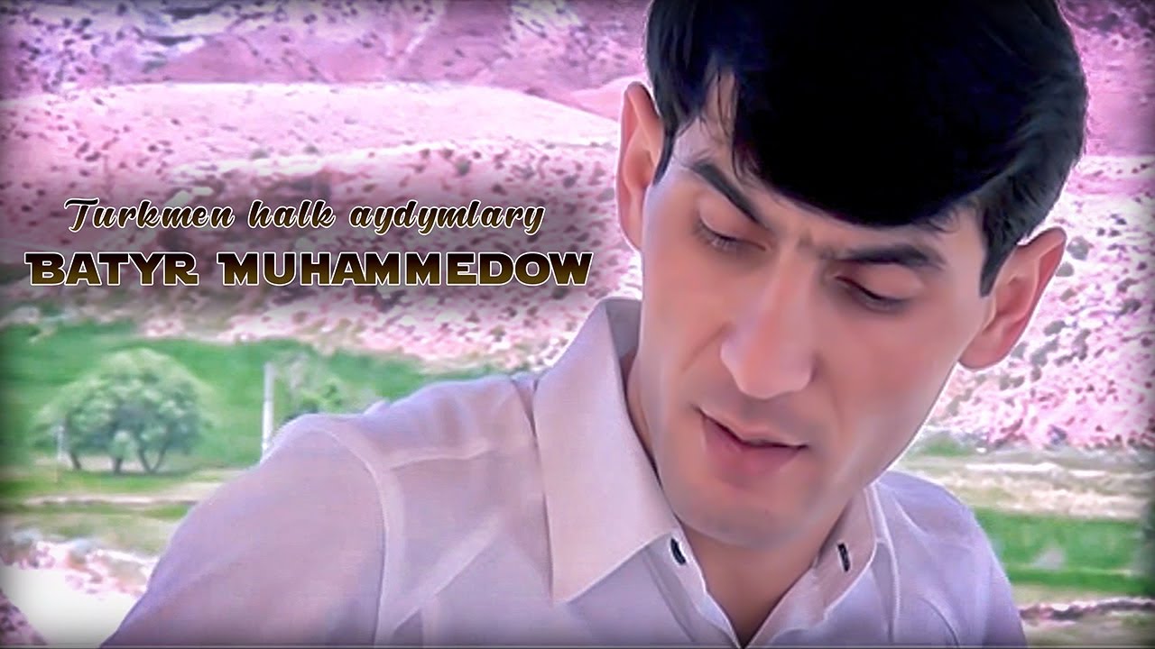 Batyr Muhammedow - Türkmen Halk aýdymlary 1 Albom