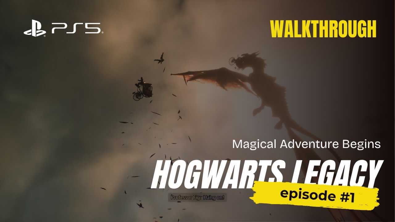 Episode 1 – Hogwarts Legacy PS5 Slim Gameplay Walkthrough | Magical Adventure Begins