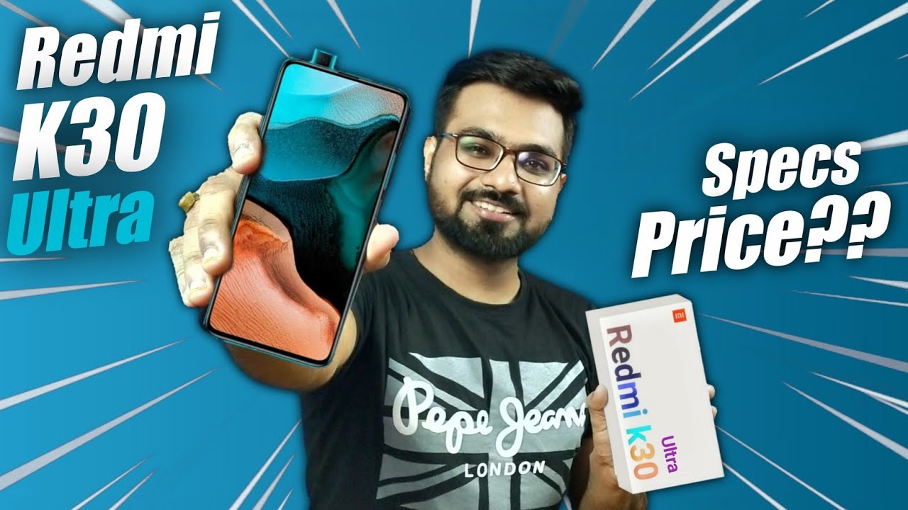 Redmi K30 Ultra - Specifications, Price and Launch Date in India [ Redmi K30 Ultra ]