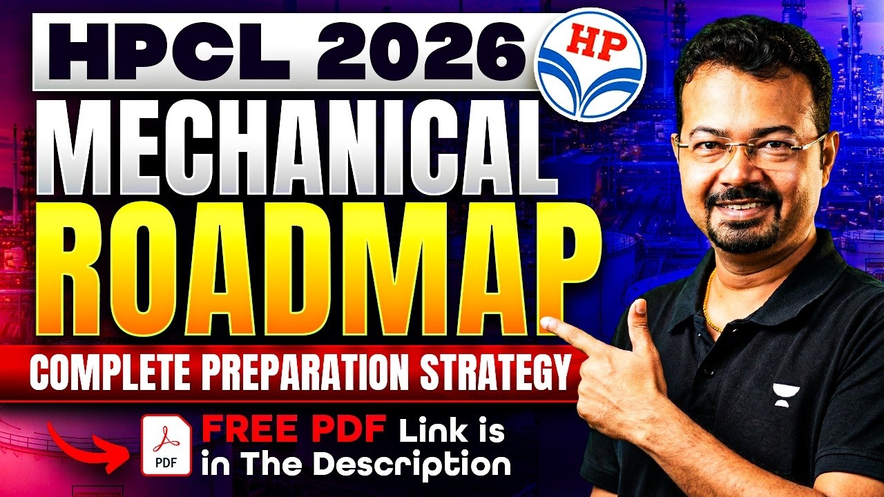 HPCL 2026 Mechanical Roadmap 🔥 Complete Preparation Strategy By SK Mondal Sir (Ex-IES Officer)