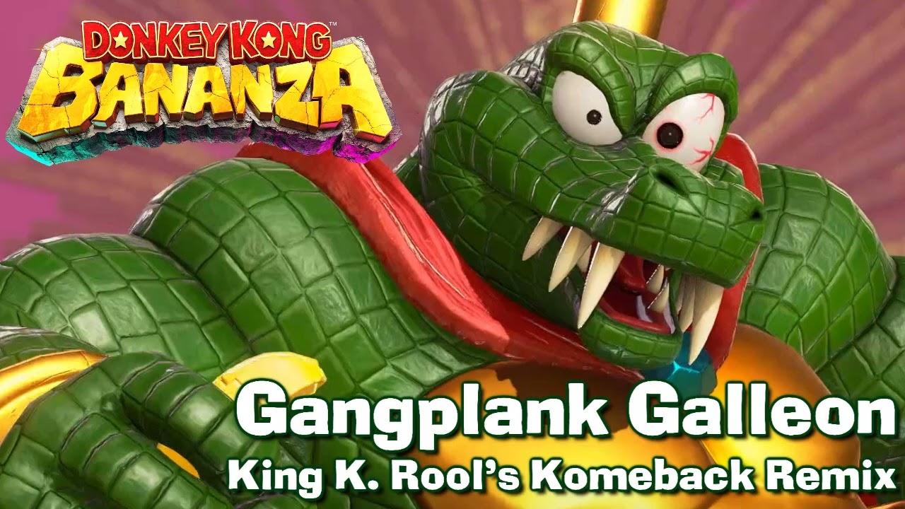 Gangplank Galleon (King K.  Rool's Komeback Remix) - Donkey Kong Bananza