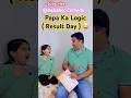 Papa Ka Logic ( Result Day ) 😜 | #comedy #shorts #viral #funny #youtubeshorts #bababeticomedy