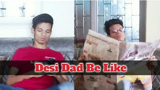 Desi Dad Be Like Sam Shaikh Bunker Dude