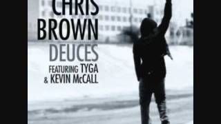 Chris Brown - Deuces (Ft Tyga & Kevin McCall) 2010