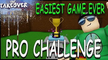 Easiest Game Ever PRO CHALLENGE Roblox Takeover