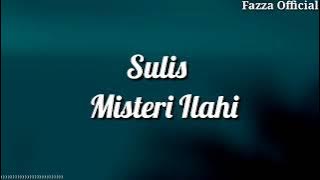 Sulis - Misteri Ilahi ( Lirik )