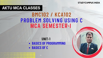 bmc102 /kca102 problem solving using C | Unit-1