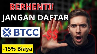 BTCC Review 2026: Klaim CASHBACK15 & Hemat Biaya 15% — Jangan Daftar!