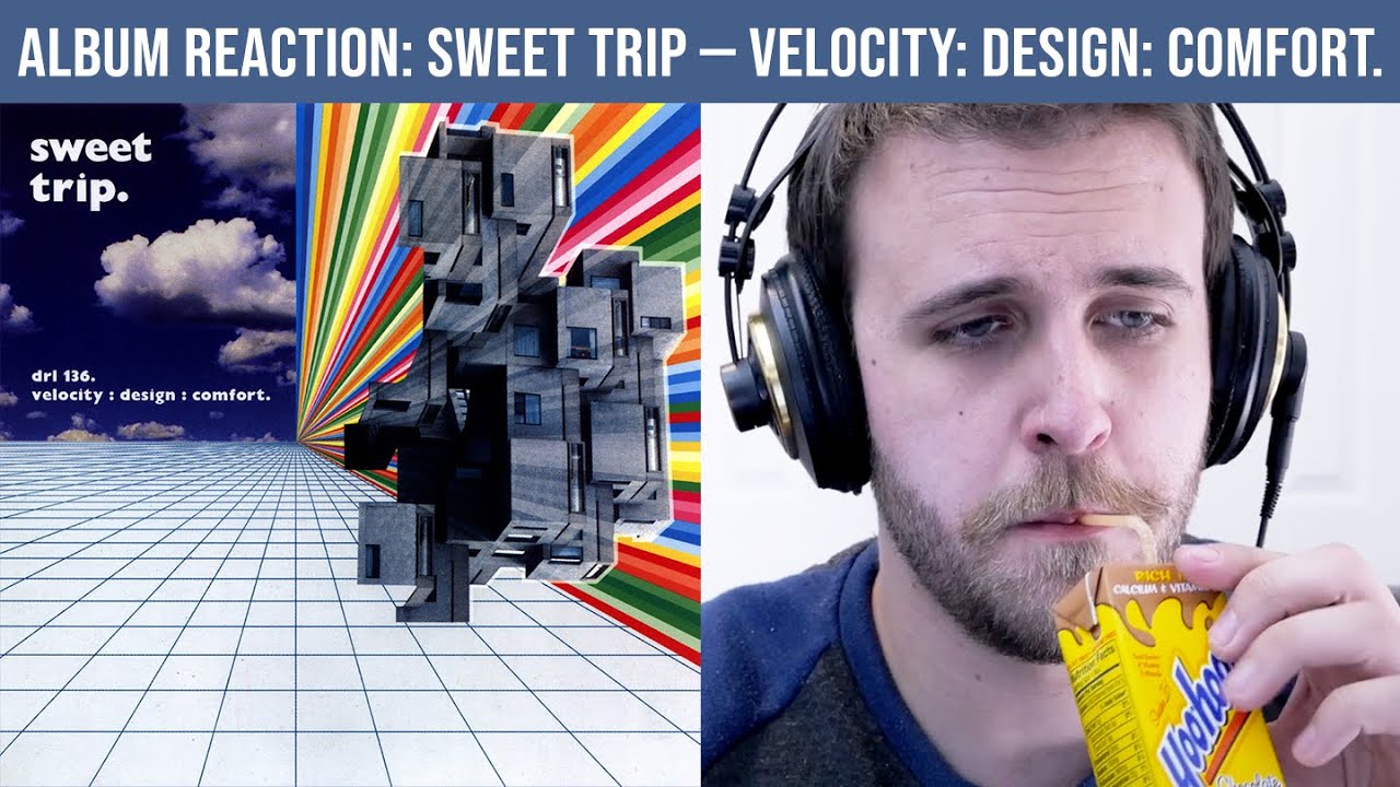 ALBUM REACTION: Sweet Trip — velocity: design: comfort.