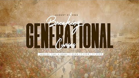 BREAKING GENERATIONAL CURSES SERVICE | AUGUST 21, 2022 | FAITH TABERNACLE OTA