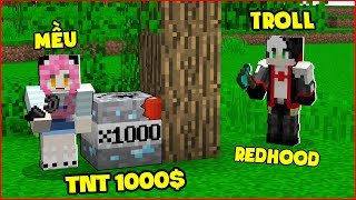 TẠO RA THÀNH CÔNG TRÁI TNT $1000 TROLL REDHOOD VÀ CHỊ PANDA CÓ THỂ NỔ TUNG KIM CƯƠNG TRONG MINECRAFT