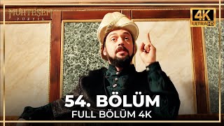 Muhteşem Yüzyıl 54. Bölüm (4K)