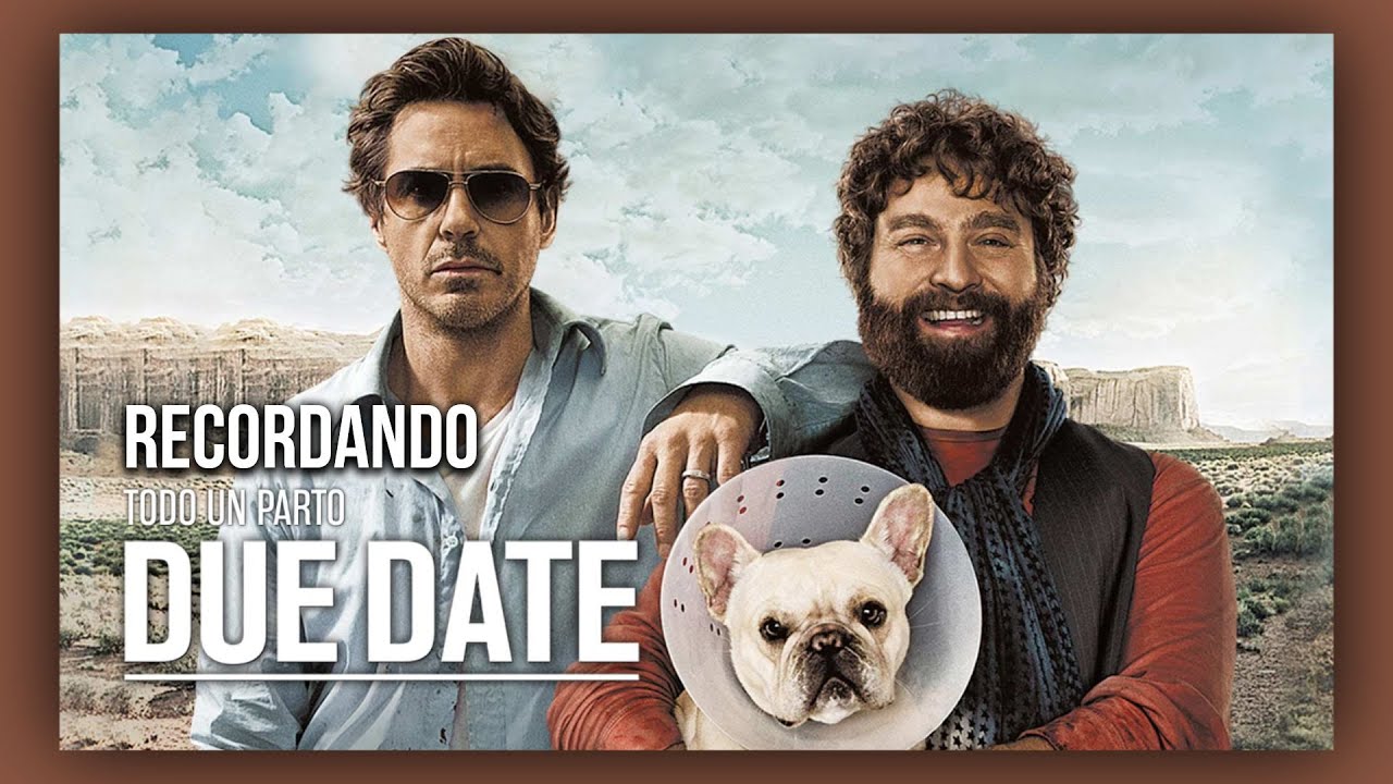TODO UN PARTO/DUE DATE | RESUMEN de la PELÍCULA | DUE DATE - YouTube