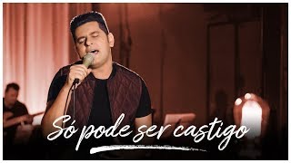 Léo Magalhães - Só Pode Ser Castigo [Vídeo Oficial] chords