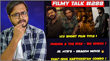 PUSHPA 2 - BIG SHOCK 😦| LCU Short Film Title | Nani's BIG Movie On Hold | Dragon | Filmy Talk #288