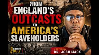 From England’s Outcasts to America’s Slaveholders