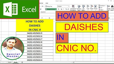 How to add Dashes between CNIC Numbers- Special Mentor