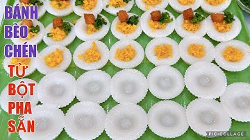 Bánh Bèo Chén làm từ Bột Pha Sẵn MÈO NHỎ ĐỂ LÀM XOÁY và không hôi BỘT và không Ủ BỘT LÂU mềm dẻo