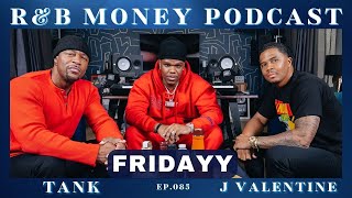 Famous Fridayy • R&B MONEY Podcast • Ep.085 Wealth