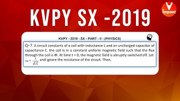 KVPY 2019 SB/SX Physics  Part II  Q 97 Ans A Electromagnetic Induction   Prateek Garg