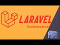 Laravel dərsləri #3 - Request, Migration (Azərbaycanca)