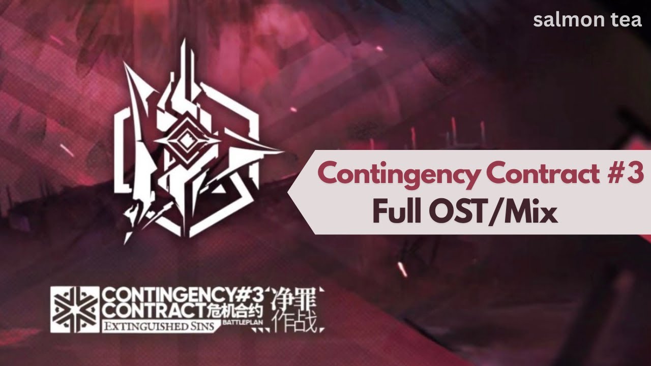 [Arknights OST]- Contingency Contract #3 Battleplan Extinguished Sins Full OST/Mix|アークナイツ危機契約#3 BGM集