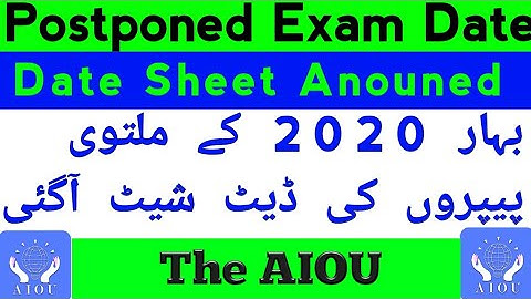 AIOU Anouned Spring 2020 Date Sheet | Postponed Exam Date Anouned| The AIOU
