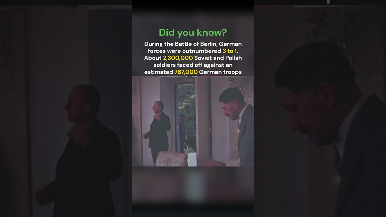 Germany was outnumbered 3 to 1 during the Battle of Berlin 