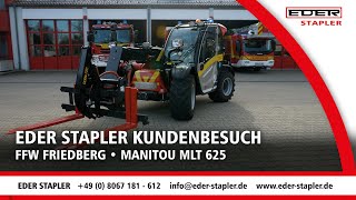 Stapler mit Feuerwehrumbau der FFW Friedberg | Manitou MLT 625 | EDER Stapler