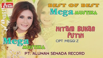 MEGA MUSTIKA - HITAM BUKAN PUTIH (Official Video Musik ) HD