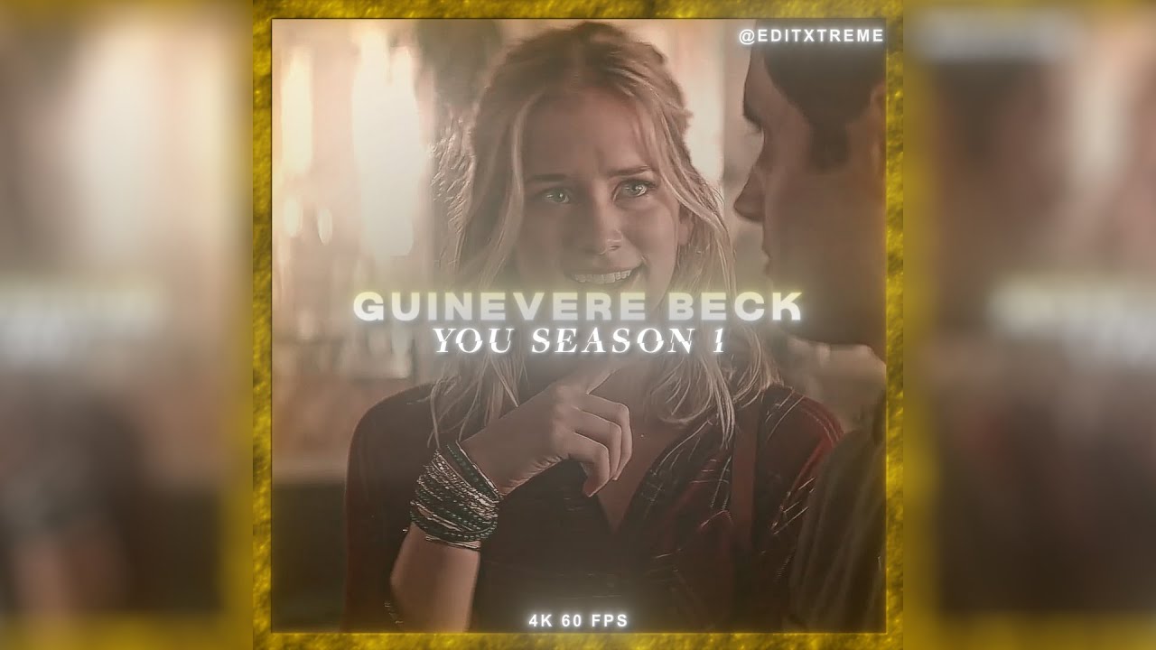 Guinevere Beck | S1 Scene Pack | 4K | 60 FPS