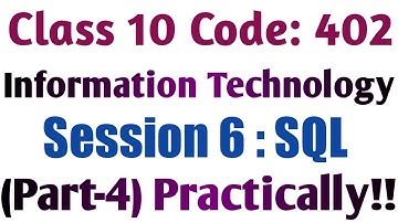 Class 10 | Code 402 | Session 6 | SQL (Part-4) Practically | OOo Base Database | Sumita Arora