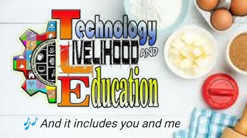 Technology and Livelihood Education (TLE Song)