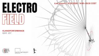 Live stream: »electrofield« (Guryanov / Markvart / Mizithras / Mumrikov / Schlotte / Zvezdina)