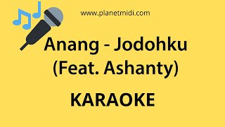 Anang - Jodohku Feat  Ashanty (Karaoke/Midi Download)