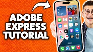 How to Use Adobe Express on iPhone 2026 (Step-By-Step Tutorial)