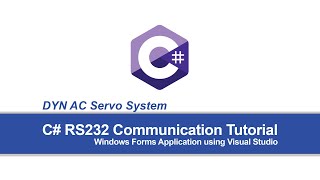 DYN AC Servo Motion Control - C# Serial RS232 Tutorial using Visual Studio
