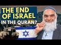 Does the quran prophesy the end of israel  dr shabir ally