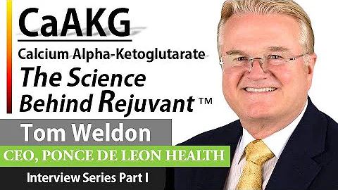 CaAKG - The Science Behind Rejuvant | Tom Weldon I...