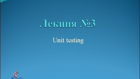 Java Lecture 3 - unittesting