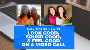 Simple Ways to Look Better on a Video Call