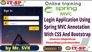 Login Application using Spring MVC Annotation Wtih Bootstraup || Session 13 || by Mr.SVK
