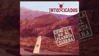 Video thumbnail of "Intoxicados - 05 Fuiste lo mejor (Otro día en el planeta Tierra)"