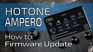 Hotone Ampero Firmware Update How To