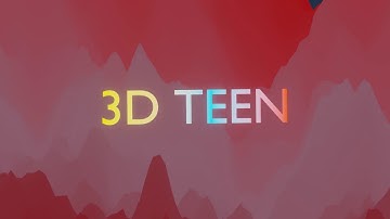 My First Intro Video | 3D TEEN