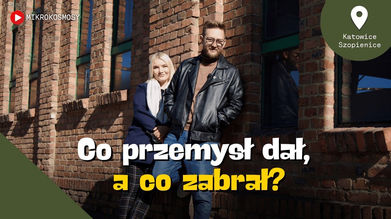 CO KRYJĄ „SZOPKI‟? Walcownia, dom Kutza i kafle zapierające dech w piersiach | MIKROKOSMOSY #65