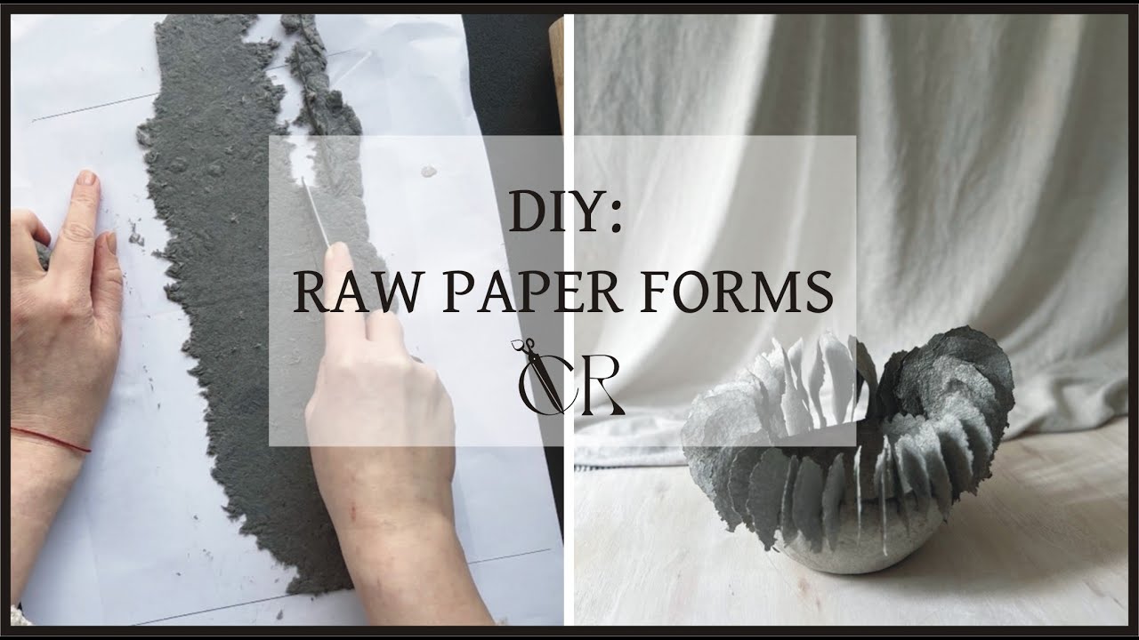 Paper Creating Form Creating Raw Paper Forms: Simple DIY Technique with Natural Texture ...