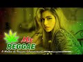 Reggae 2024 🍁O Melhor do Reggae Internacional | Reggae Remix 2024 - Reggae Mix#2