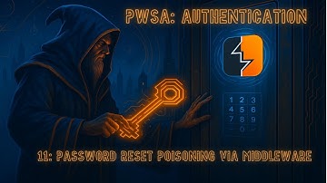 PWSA Authentication 11: Password Reset Poisoning Via Middleware